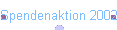 Spendenaktion 2002