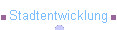 Stadtentwicklung